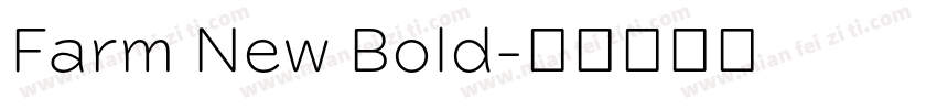 Farm New Bold字体转换